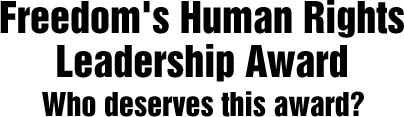 Freedoms Human Rights Leadership Award. Who deserves this award?